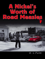 A Nickel's Worth of Road Measles
