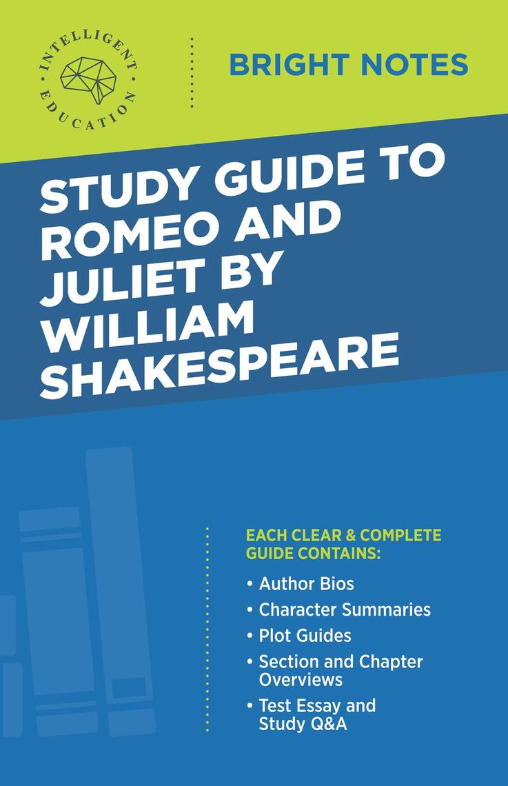Study Guide to Romeo and Juliet by William Shakespeare by Intelligent ...