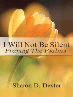 I Will Not Be Silent: Praying the Psalms
