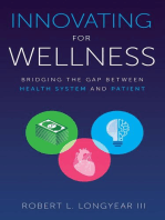 Innovating for Wellness: Bridging the Gap between Health System and Patient