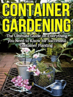 Container Gardening: The ultimate guide on everything you need to know for successful container planting