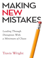 Making New Mistakes: Leading Through Disruption with a Minimum of Chaos