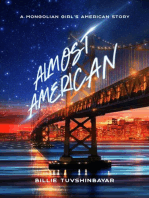 Almost American: A Mongolian Girl's American Story