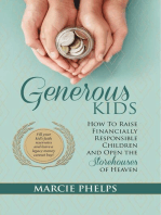 Generous Kids: How to Raise Financially Responsible Children and Open the Storehouses of Heaven