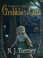 The Gribble's Gift: Tanglemire Forest No Ordinary World