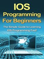 IOS Programming For Beginners: The Simple Guide to Learning IOS Programming Fast!