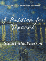 A Passion for Vincent: The man, his art and the places that inspired him