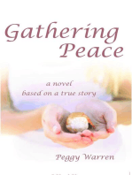 Gathering Peace: A Novel Based on a True Story