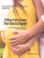 If Mom Is Not Happy, No One is Happy: A Guide For Partners And Midwives For The Injured Pelvis