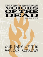 Our Lady of Various Sorrows: Voices of the Dead: Book Two