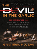 The Devil in the Garlic: How Sulfur in Your Food Can Cause Anxiety, Hot flashes, IBS, Brain Fog Migraines, Skin Problems, and More, and a Program to Help You Feel Great Again