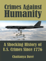 Crimes Against Humanity: A Shocking History of U.S. Crimes Since 1776
