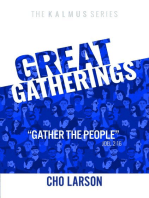 Great Gatherings: "Gather the People" (Joel 2: 16)