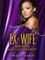 Ex-Wife, Mistress and Love Interest