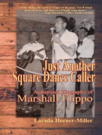 Just Another Square Dance Caller: Authorized Biography of Marshall Flippo