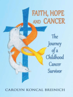 Faith, Hope and Cancer: The Journey of a Childhood Cancer Survivor