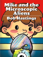 Mike and the Microscopic Aliens