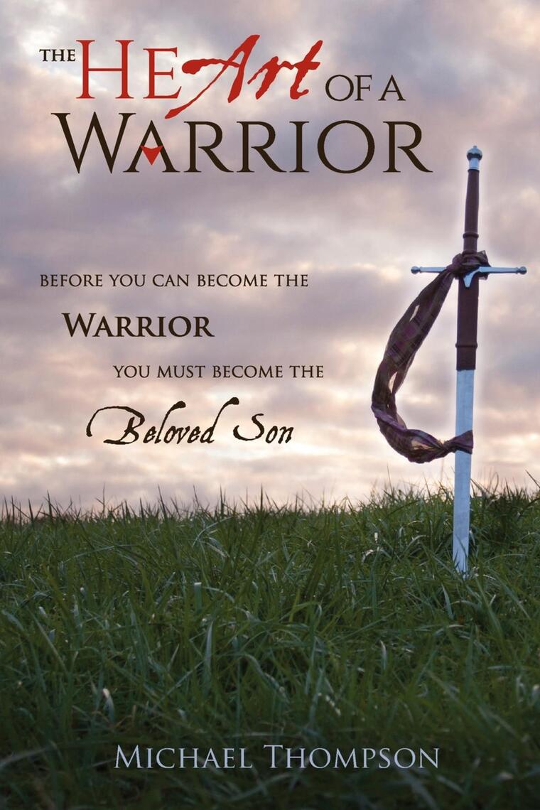 The Heart of a Warrior by Michael Thompson (Ebook) - Read free for 30 days
