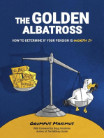 The Golden Albatross: How To Determine If Your Pension Is Worth It