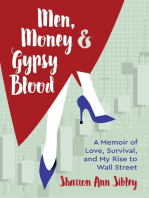 Men, Money & Gypsy Blood: A Memoir of Love, Survival, and My Rise to Wall Street