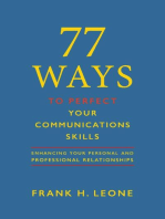 77 Ways To Perfect Your Communications Skills