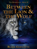 Between the Lion & the Wolf