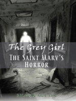 The Grey Girl: The Saint Mary's Horror: The Grey Girl, Book 3