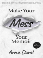 Make Your Mess Your Memoir