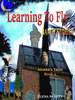 Learning to Fly. Ranch Stories. Alenka's Tales. Book 4