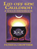 Lid Off The Cauldron: A Wicca Handbook