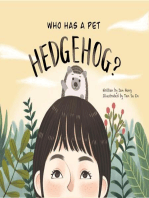 Who Has A Pet Hedgehog?