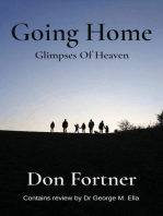 Going Home: Glimpses Of Heaven