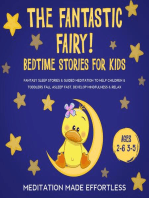 The Fantastic Fairy! Bedtime Stories for Kids: Fantasy Sleep Stories & Guided Meditation To Help Children & Toddlers Fall Asleep Fast, Develop Mindfulness& Relax (Ages 2-6 3-5)