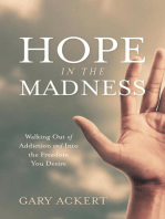 Hope in the Madness
