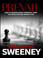 PREVAIL: How to become more powerful than the odds stacked against you: How to become more powerful than the odds stacked against you