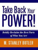 Take Back Your POWER!: Boldly Reclaim the Best Parts of Who You Are
