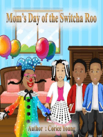 Mom's Day of the Switcha Roo