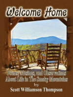 Welcome Home: Poems, Musings and Observations of Life In The Smoky Mountains