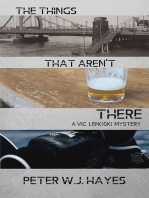 The Things That Aren't There: A Vic Lenoski Mystery