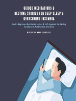 Guided Meditations & Bedtime Stories For Deep Sleep & Overcoming Insomnia: Adults Beginners Scripts & Affirmations For Developing Mindfulness, Anxiety, Self-Healing& Stress Relief