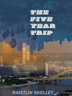 The Five Year Trip