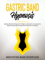 Gastric Band Hypnosis: Beginners Guided & Self-Hypnosis For Weight Loss, Burning Fat, Overcoming Food Addiction, Eating Healthy Including Positive Affirmations & Meditations