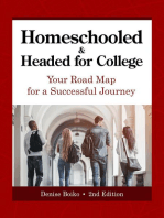 Homeschooled & Headed for College: Your Road Map for a Successful Journey