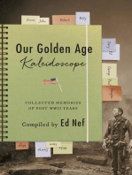 Our Golden Age Kaleidoscope: Collected Memories of Post WWII Years