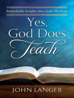 Yes, God Does Teach: Remarkable Insights Into God's Wisdom