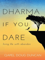Dharma If You Dare: Living Life with Abandon