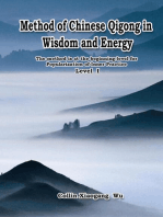 Method of Chinese Qigong in Wisdom and Energy: The method is at the beginning level of Qigong for popularization of Inner Practice