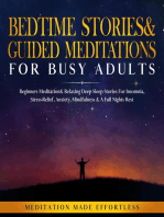 Bedtime Stories & Guided Meditations for Busy Adults: Beginner Meditation & Relaxing Deep Sleep Stories For Insomnia, Stress-Relief, Anxiety, Mindfulness & A Full Nights Rest