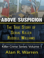 Above Suspicion ; The True Story of Russell Williams Serial Killer