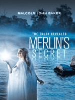 Merlin's Secret: The Truth Revealed